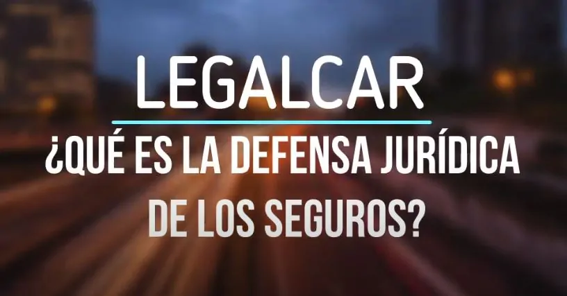que es al defensa juridica de los seguros
